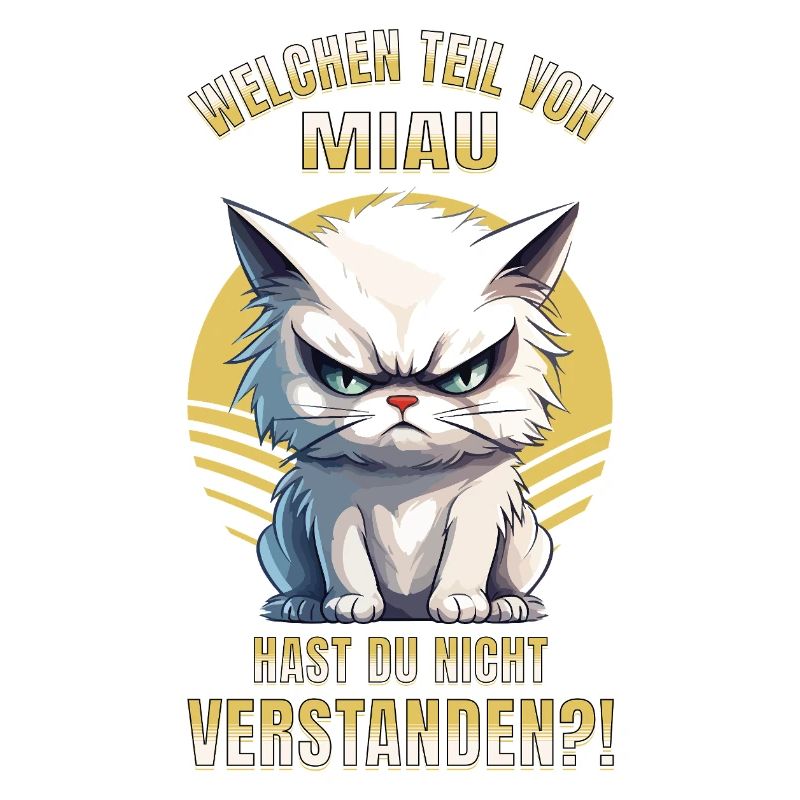 Katze Mürrisch Grantig Griesgrämig Miau Lustig