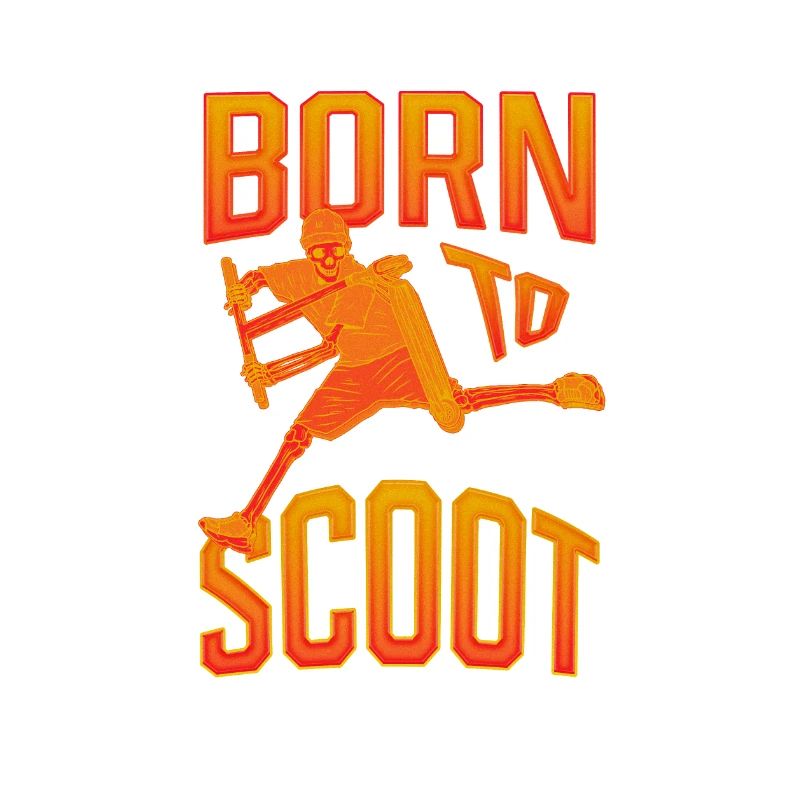 Born to Scoot