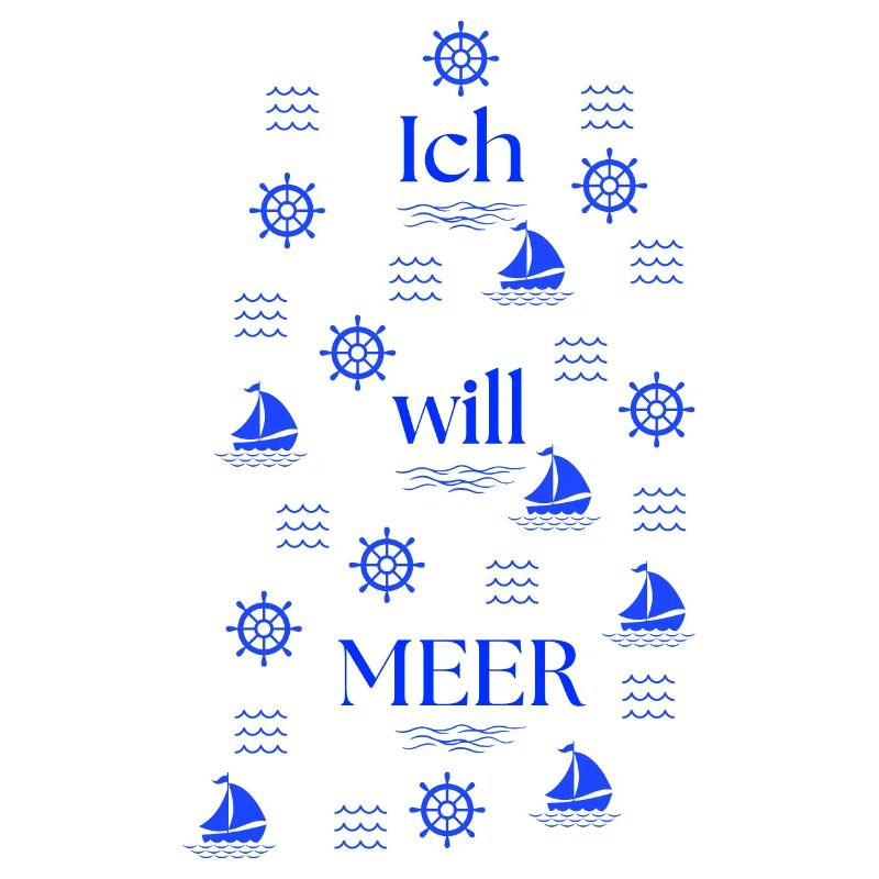 ICH WILL MEER