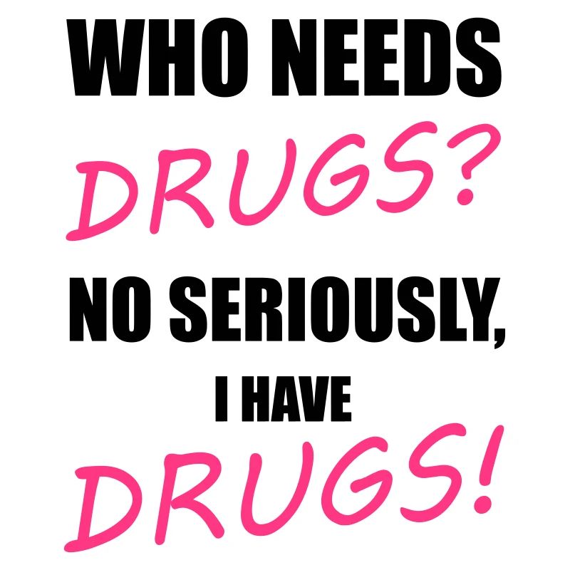 Drugs