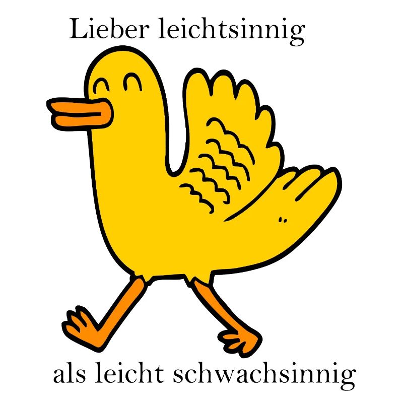 Lieber leichtsinnig