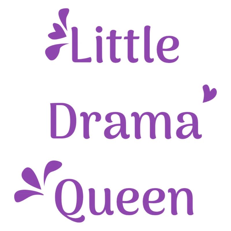 Little Drama Queen