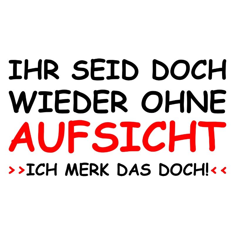 Ohne Aufsicht schwarz
