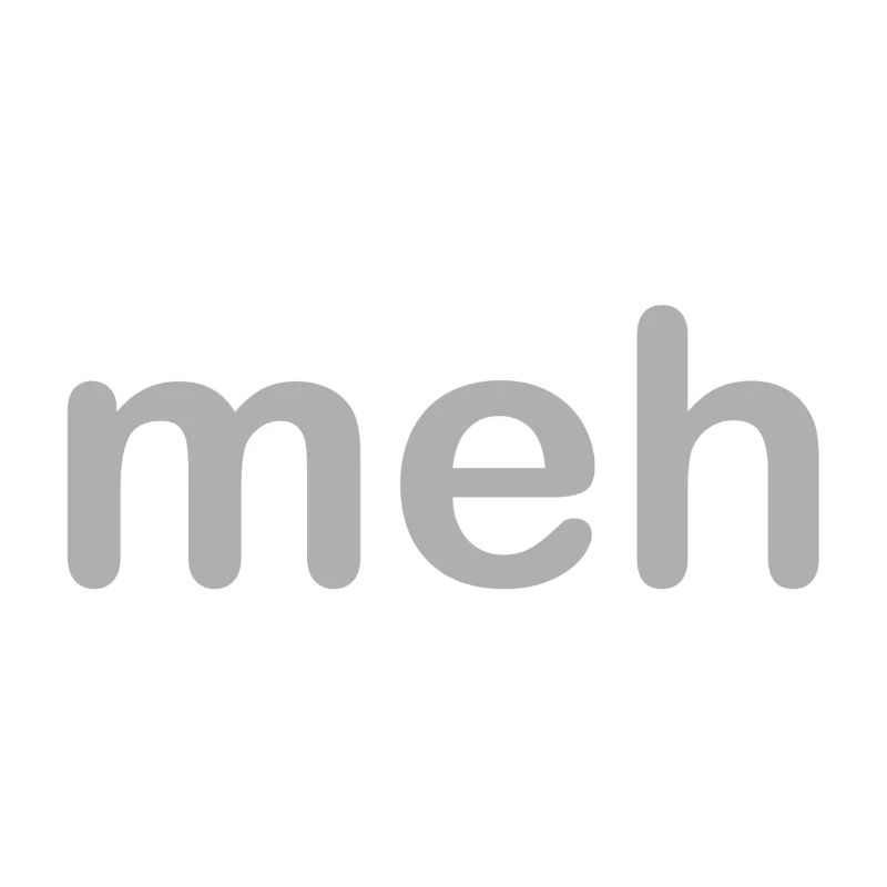 Meh