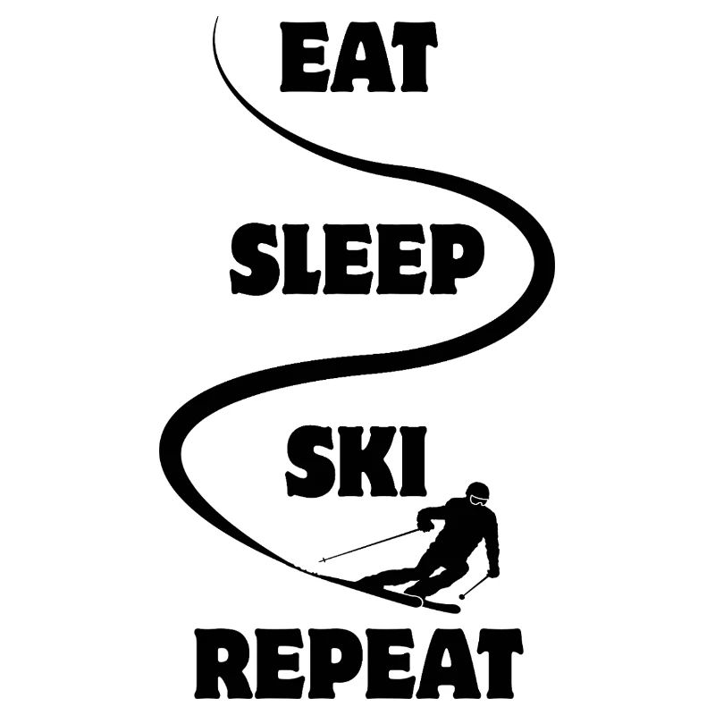 Manger Dormir Ski Répéter - Ski - Ski