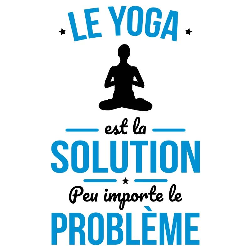Le yoga est la solution peu importe le problème