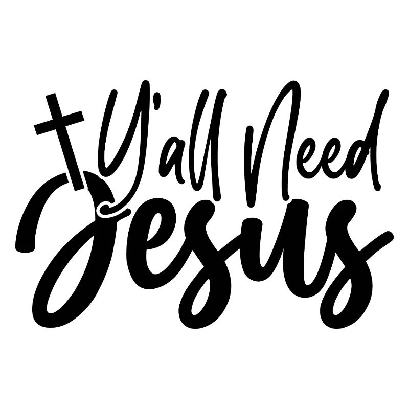 Yall Need Jesus