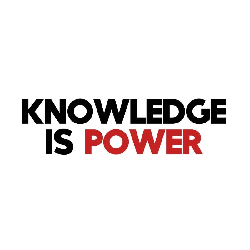 knowledge is power