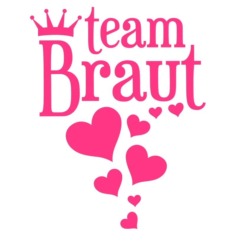 Team Braut - Junggesellinnenabschied