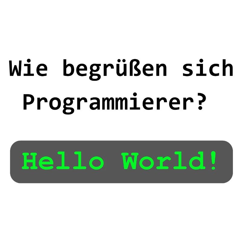 Hello, World! – Programmierer-Witz