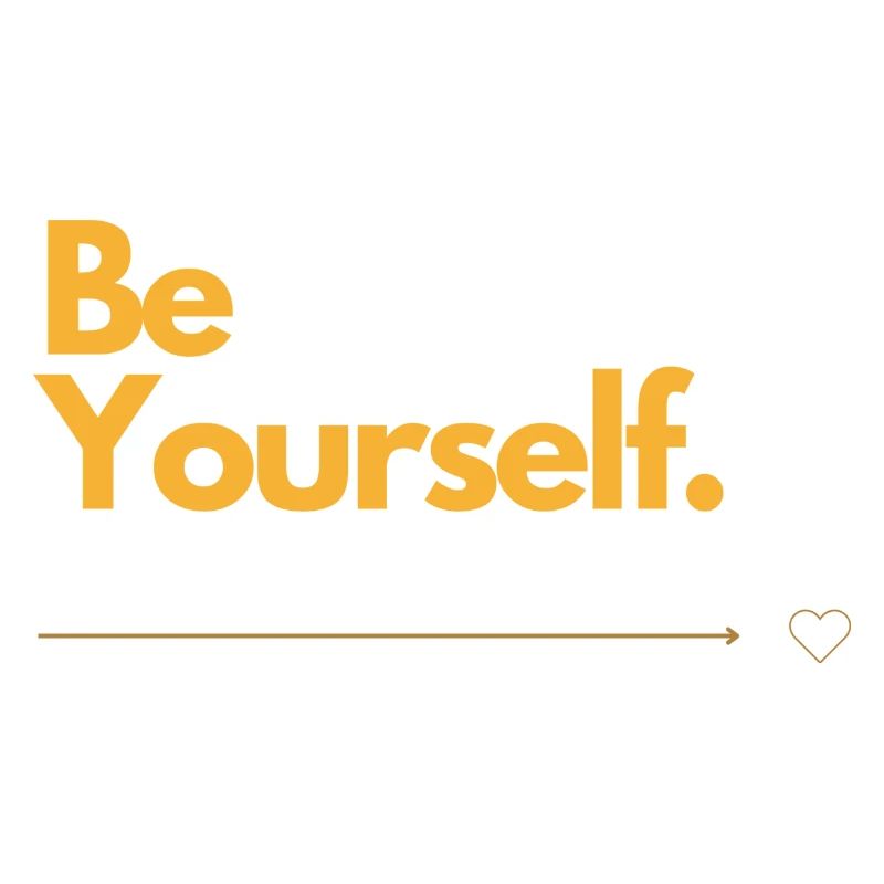 Be Yourself