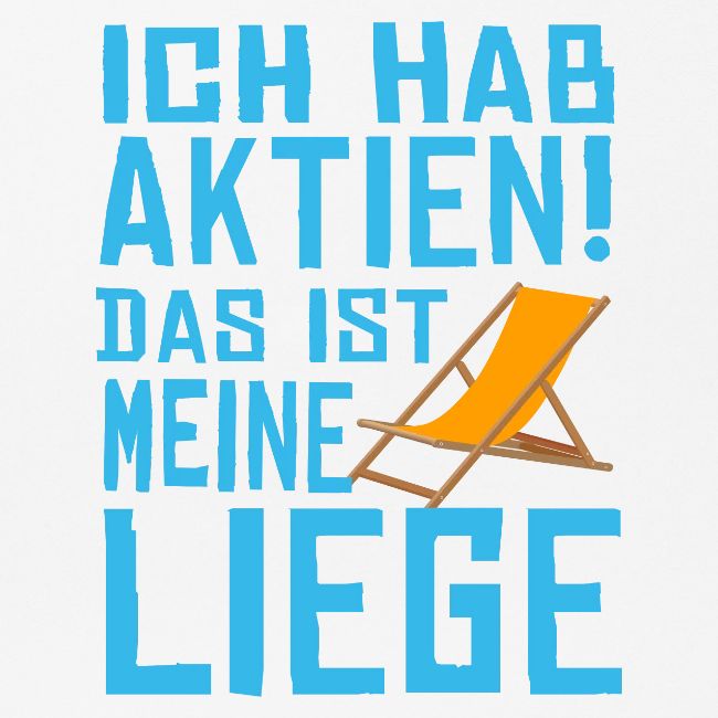 SuK - Ich hab Aktien - Das ist meine Liege