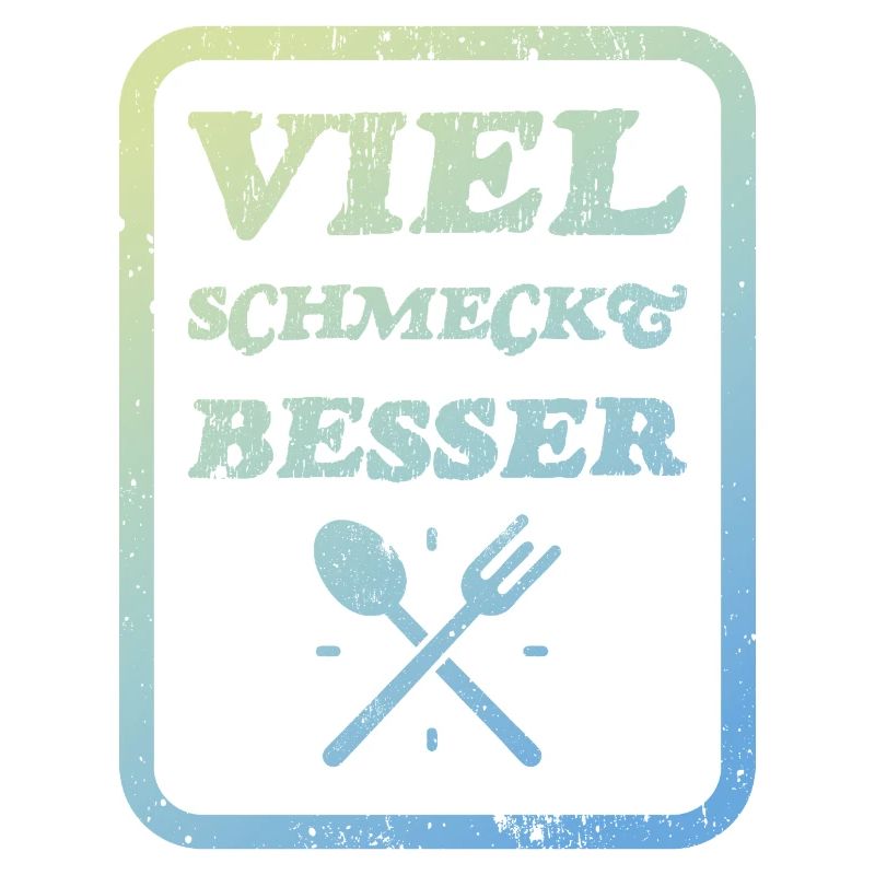 Viel schmeckt besser