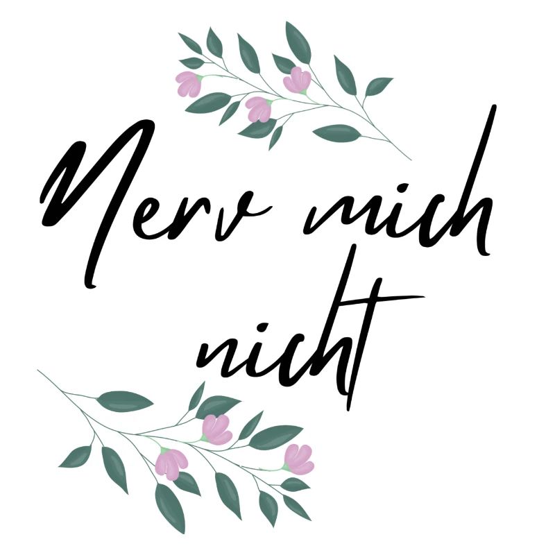 Nerv mich nicht