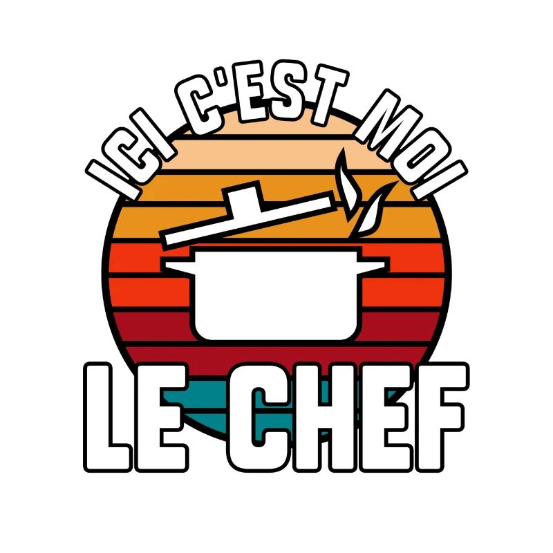 Ici c’est moi le chef