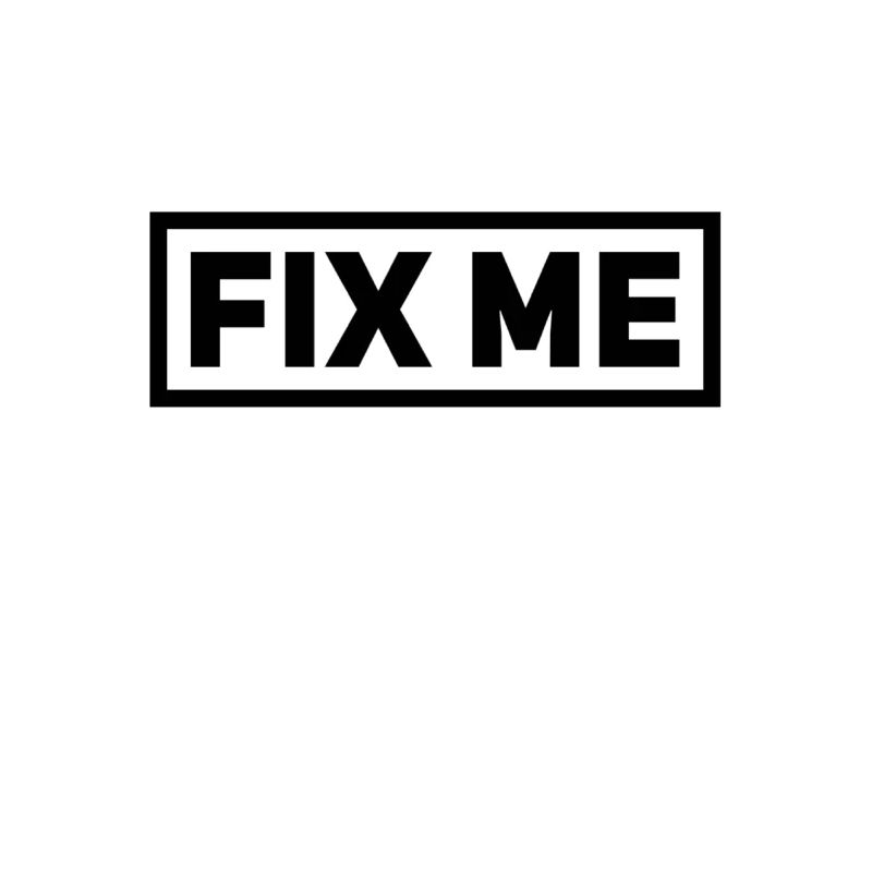 fix me