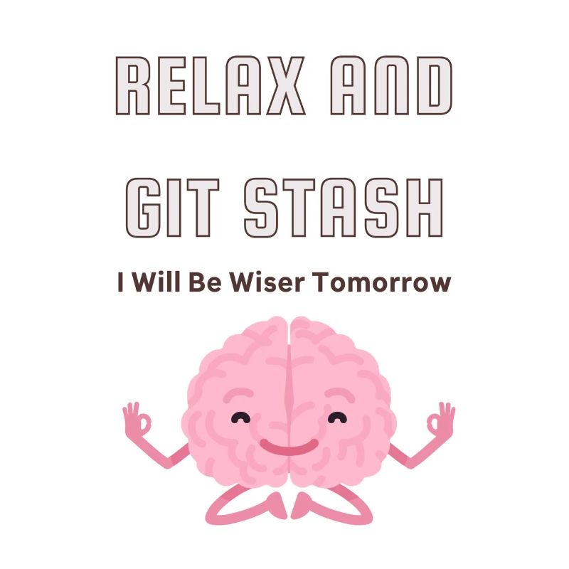 Relax and Git Stash