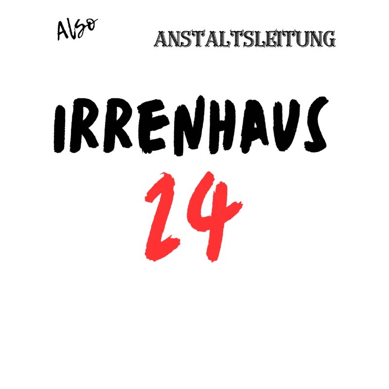 Irrenhaus 24.