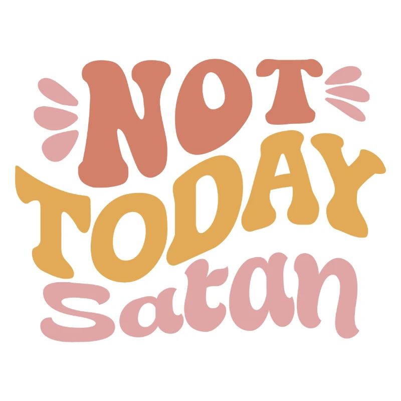 Nicht heute Satan