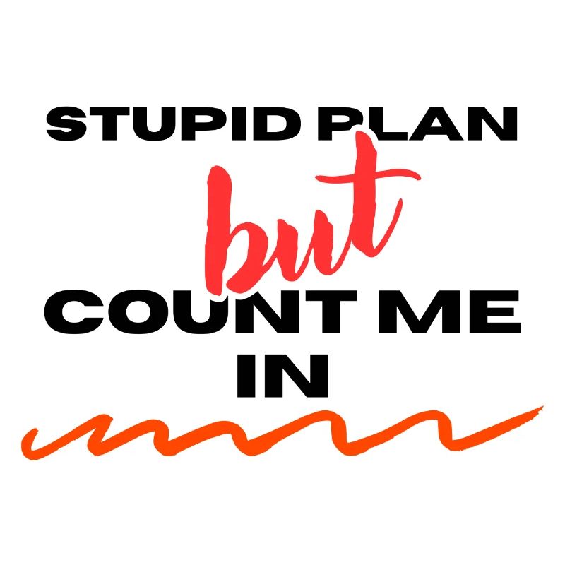 PLAN STUPIDE
