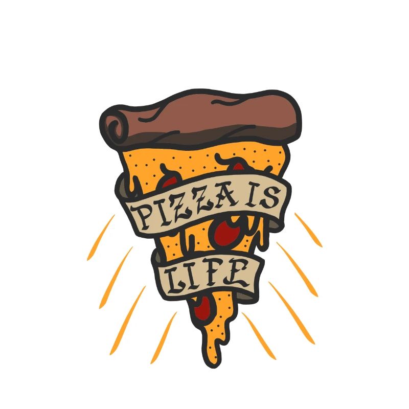 Pizza Is Life