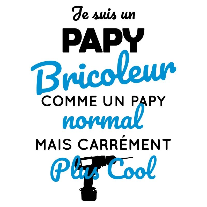 Papy bricoleur comme un papy normal mais plus cool