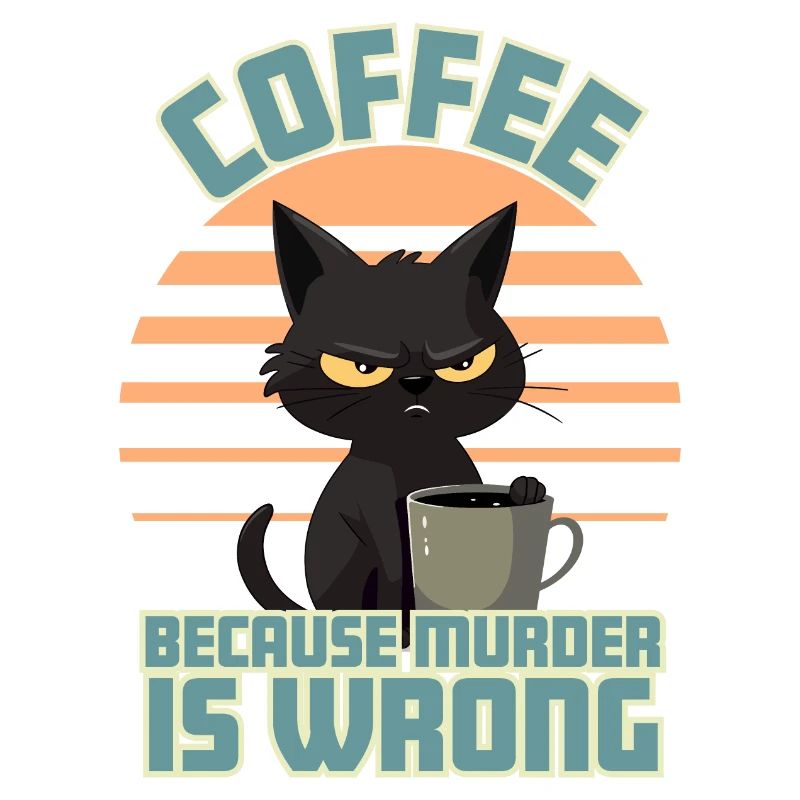 Coffee, Because Murder is Wrong