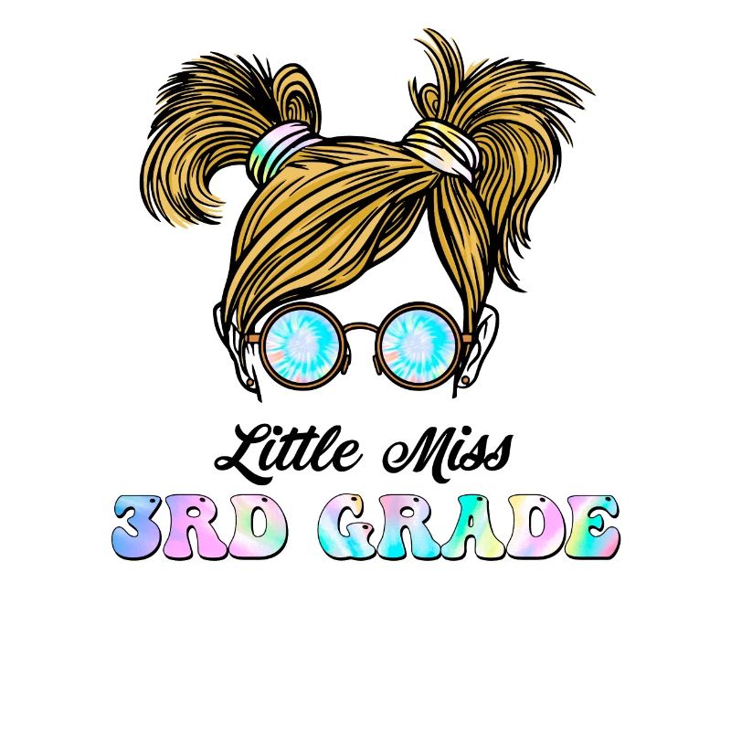 Messy Bun Tie Dye Little Miss Third 3rd Grade
