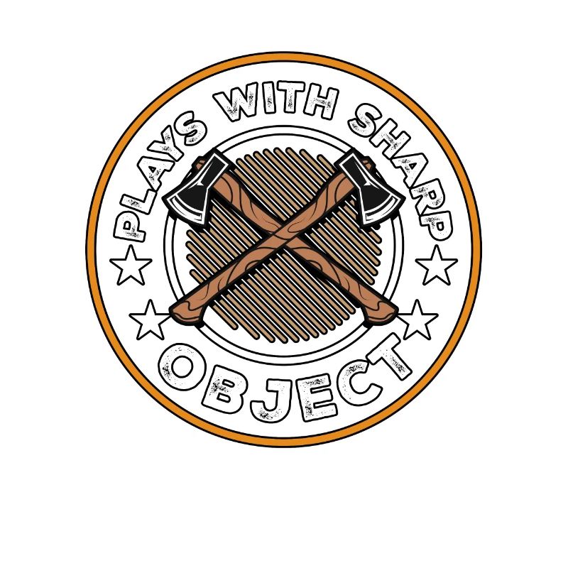 Plays With Sharp Objects Sport Axe &