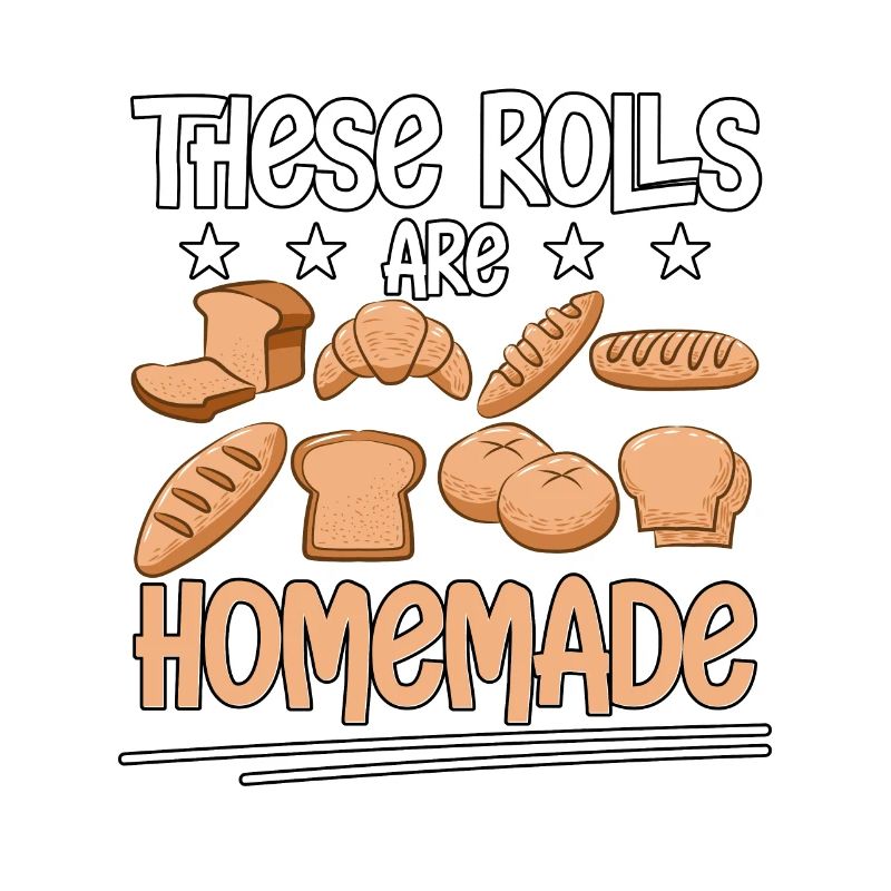 These Rolls Are Homemade Baking Bakery