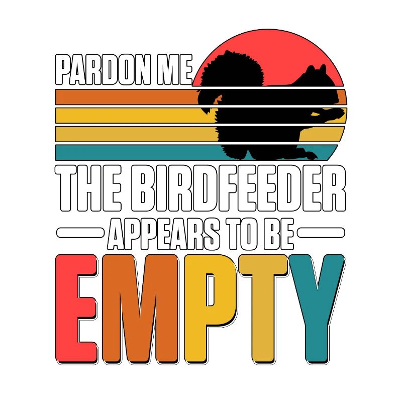 Pardon Me Squirrel Birdfeeder Empty Eichhörnchen