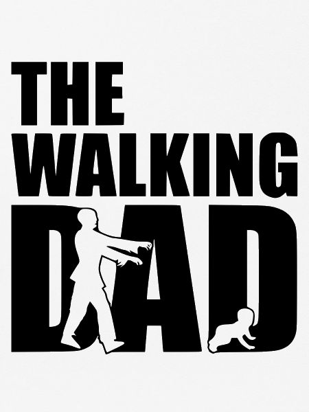 THE WALKING DAD