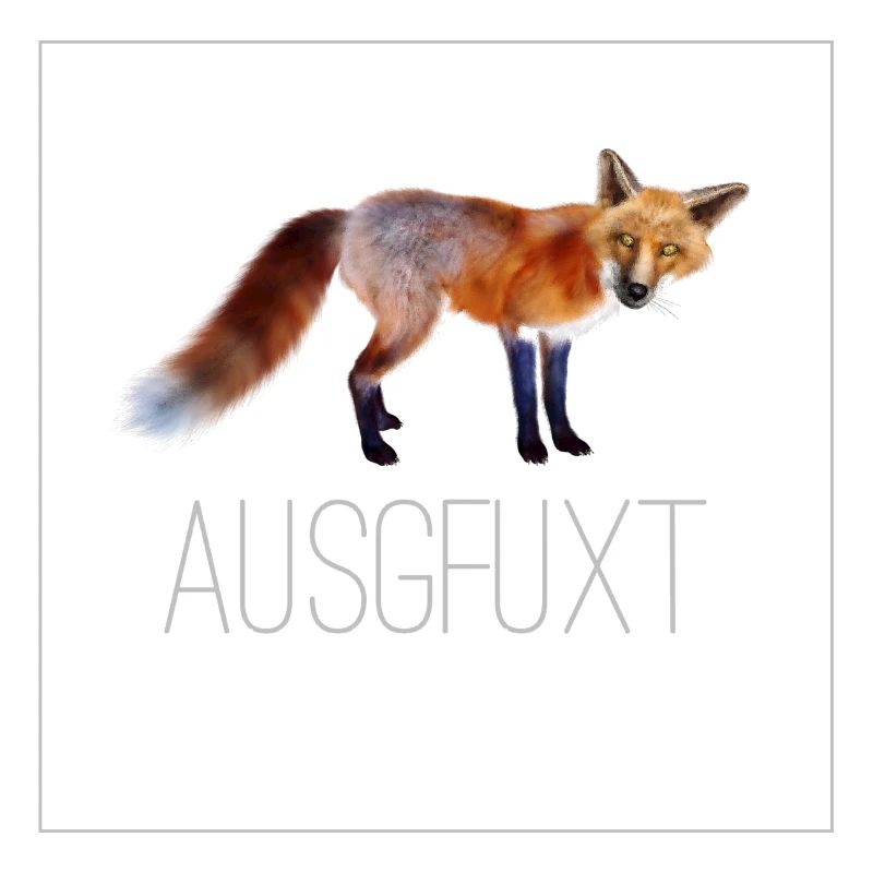 ausgfuxt