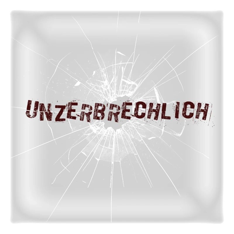 Unzerbrechlich