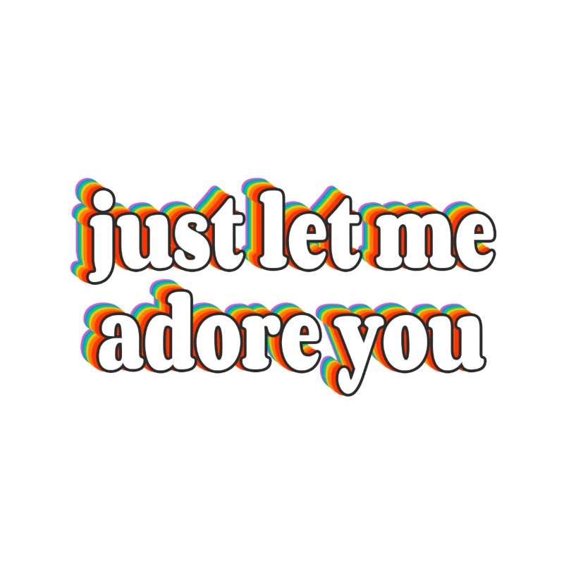 Adore you
