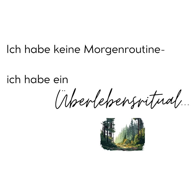 LIEBEVOLL Morgenroutine Wald