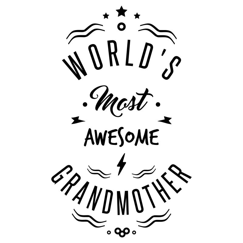 AWESOME GRANDMOTHER