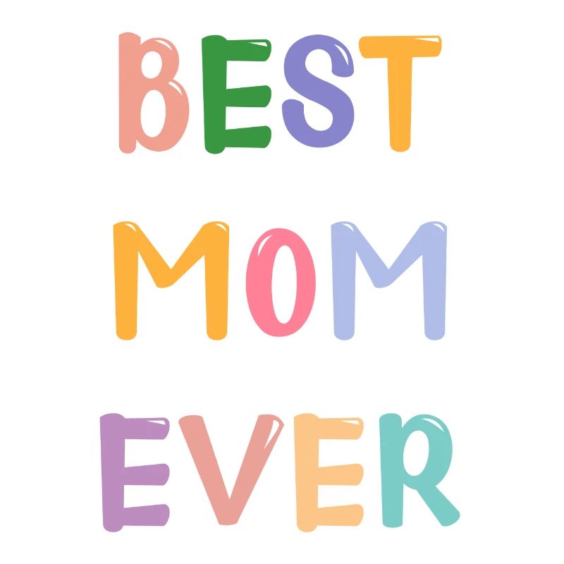 Best Mom Ever!