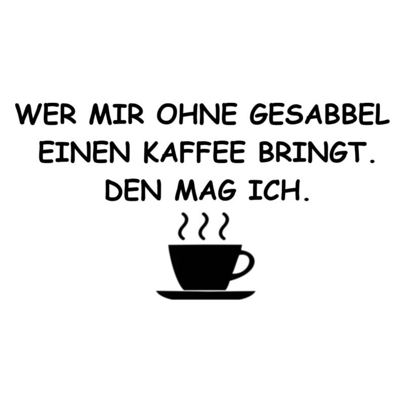 Kaffee - Spruch