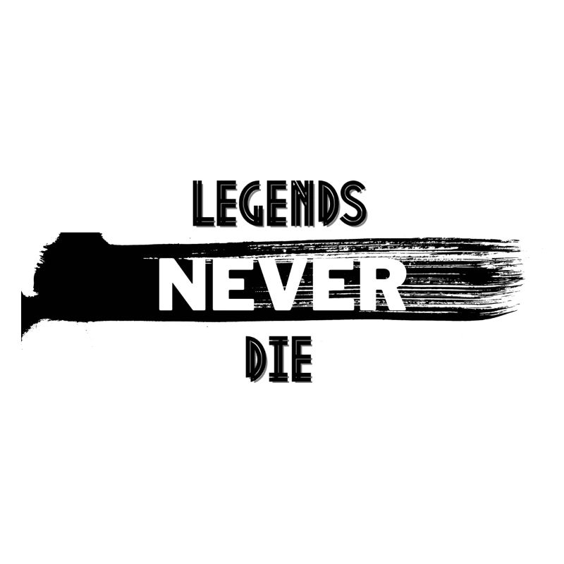Legends never die