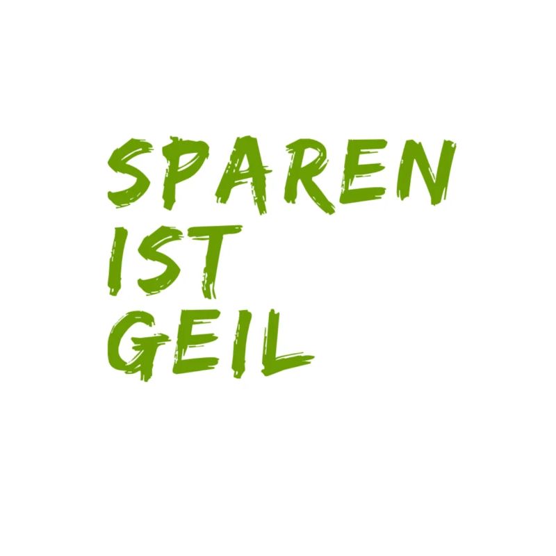 Sparen ist geil