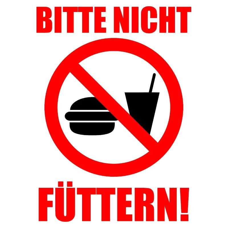 Bitte nicht füttern!