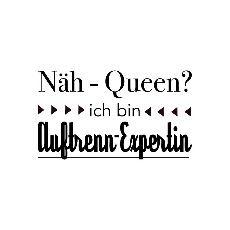 Nähen lustige Spruch