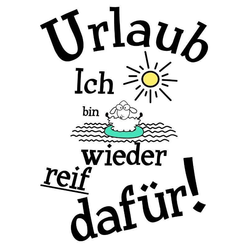 Urlaub Urlaubsreif