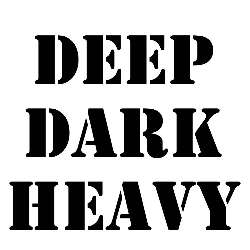 Deep Dark Heavy
