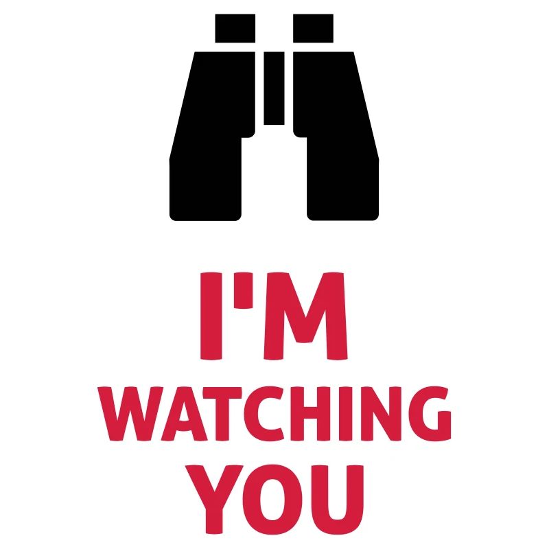 I'm Watching You