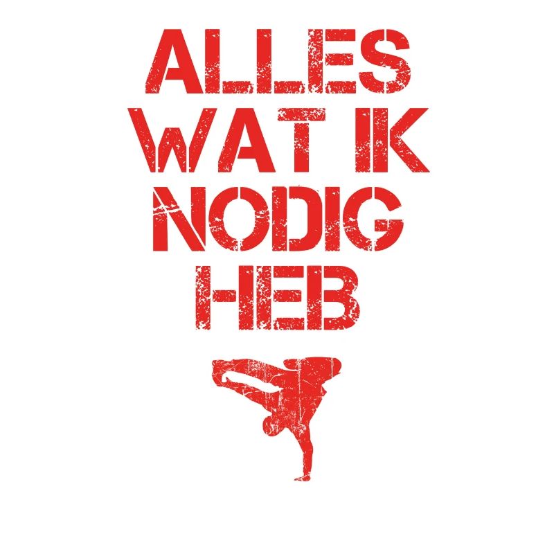 presentje wat ik nodig breakdance bboy breakin