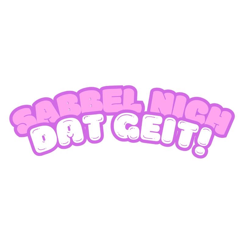 Sabbel nich - dat geit!