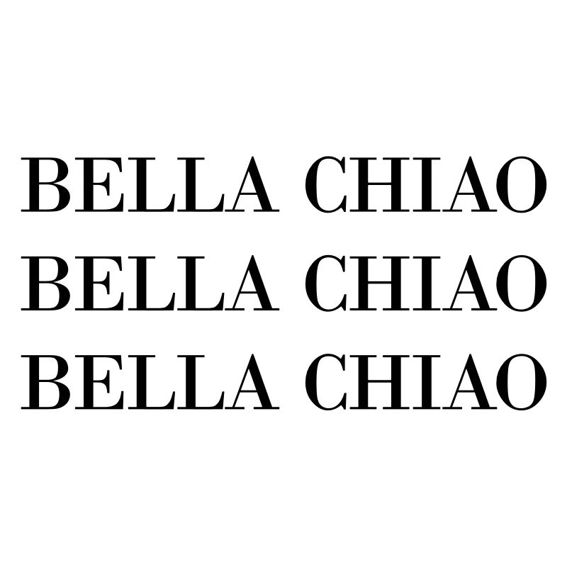 BELLA Ciao