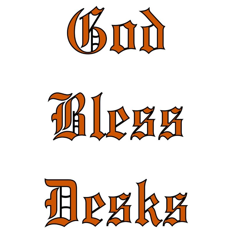 GodBlessDesks